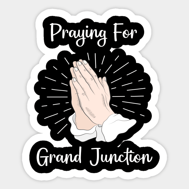 Praying For Grand Junction Sticker by blakelan128